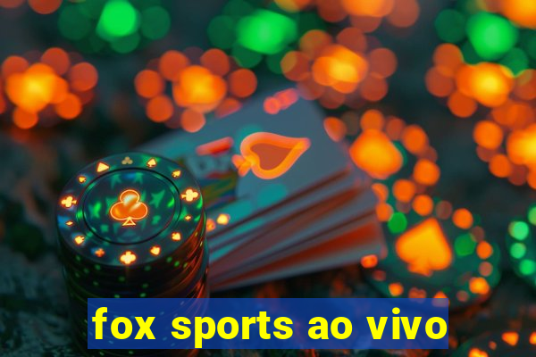 fox sports ao vivo